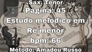 Página: 45 Estudo melódico em Ré menor - Sax. Tenor [66 bpm]