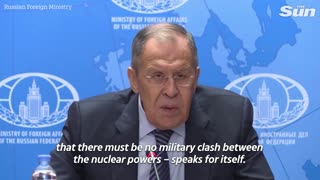 Military confrontation between nuclear powers must be avoided says Russia's Lavrov