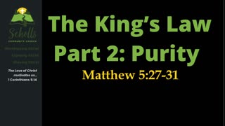 The King’s Law, Part 2: Purity