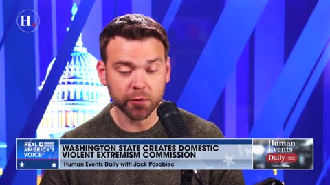 Jack Posobiec: Washington state moves to create Domestic Violent Extremism Commission