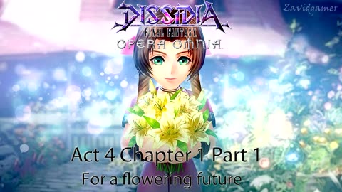 DFFOO Cutscenes Act 4 Chapter 1 Part 1 For a Flowering Future (No gameplay)