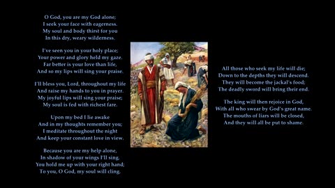 Psalm 63 v1-8 of 11 "O God, you are my God alone; I seek your face with eagerness." Tune: Rimington