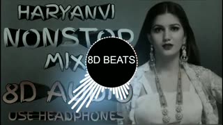 8D AUDIO - Haryanvi NONSTOP Mix - USE HEADPHONES