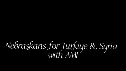 Nebraskans for Turkiye & Syria