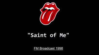 The Rolling Stones - Saint Of Me (Live in San Diego, California 1998) FM Broadcast
