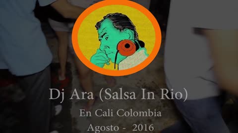 DJ ARA - SALSA DURA IN SALSA-BAR, LA TOPA TOLONDRA - CALI, COLOMBIA - AUGUST/2016 HD