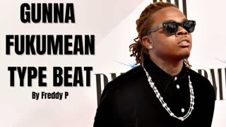 GUNNA "fukumean" Type beat