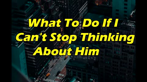 Abraham Hicks | What To Do If I Can't Stop Thinking About Him ( Law Of Attraction )