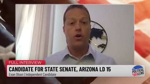 2024 Candidate for State Senate, Arizona LD 15 – Evan Olson | Independent Candidate