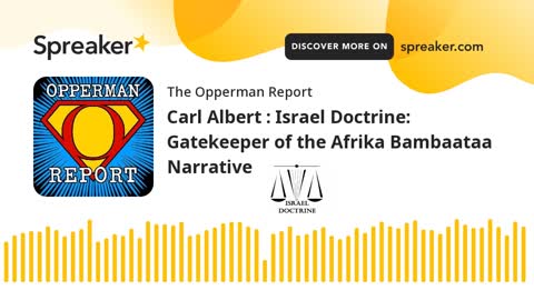 Israel Doctrine Gatekeeper Of The Afrika Bambaataa Narrative Part 3 Of 9