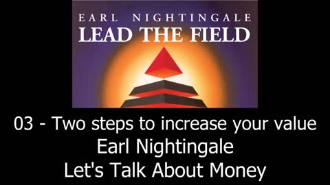 Two Steps To Increase Your Value - Earl Nightingale