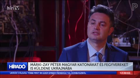 Márki-Zay Péter, magyar katonákat küldene Ukrajnába