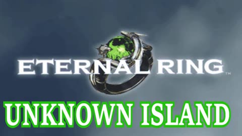 Eternal Ring OST - Unknown Island