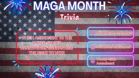 MAGA Month Trivia: Test Your Patriotic IQ! Are you a true patriot?