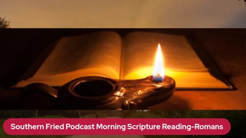 Morning Scripture Reading Ep 22