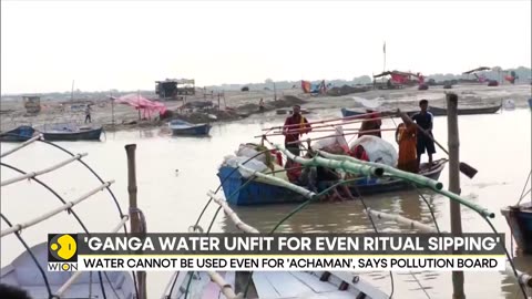 India_ 'Ganga water unfit for even ritual sipping', says Pollution board _ WION News