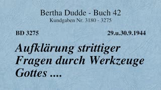 BD 3275 - AUFKLÄRUNG STRITTIGER FRAGEN DURCH WERKZEUGE GOTTES ....