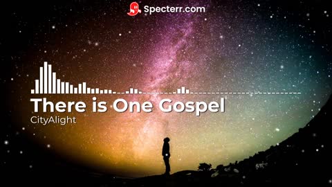 CityAlight - There is One Gospel (Lyrics)