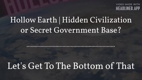 Hollow Earth | Hidden Civilization or Secret Government Base?