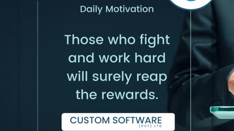 *"At CustomSoftware, we know that those who strive