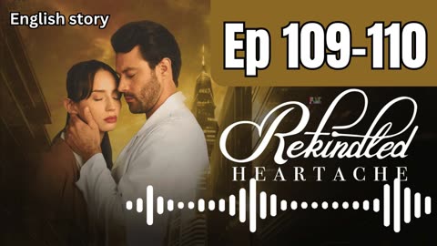 Rekindled Heartache | Ep 109-110 | Pocket FM Audio Series | The fuller family faces a tragic loss