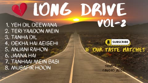 Long Drive | Vol-2 | Road Trip Hindi Jukebox | Journey Songs