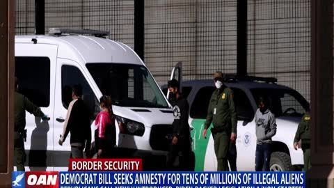 Democrat bill seeks amnesty for tens of millions of illegal aliens