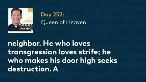 Day 252: Queen of Heaven — The Bible in a Year (with Fr. Mike Schmitz)