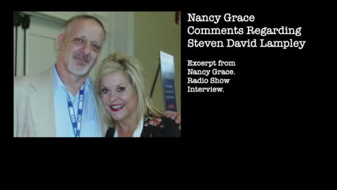 Nancy Grace Talks About Steven David Lampley