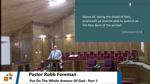 Pastor Robb Foreman // Put On The Whole Armour Of God : Part 3