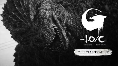 GODZILLA MINUS ONE MINUS COLOR Official Trailer Latest Update & Release Date