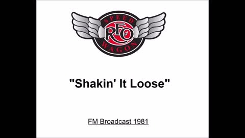 REO Speedwagon - Shakin' It Loose (Live in Boston 1981) FM Broadcast