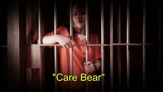 LIFE IN A WOMEN'S PRISON - "CARE BEAR" TALKS LIFE IN THE SYSTEM FOR A WOMAN