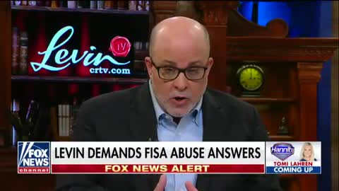 Mark Levin: 'It’s time to abolish the FISA court'