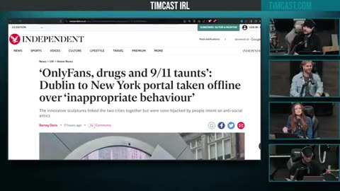 Timcast IRL - Dublin “Portal” SHUT DOWN After 9/11 Taunts & OnlyFans Girl Exposing Herself