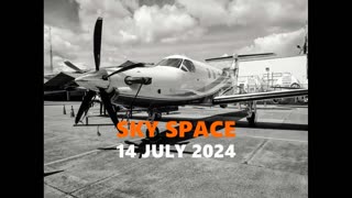 SKY SPACE - 14th July 2024