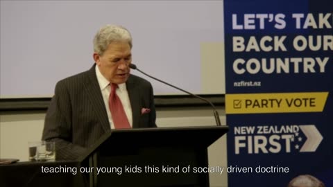 Winston Peters: This is Not Education, This is Indoctrination!