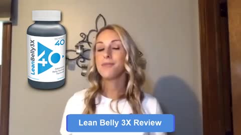 Lean Belly 3X Review - Does LeanBelly 3X Work Or Scam?