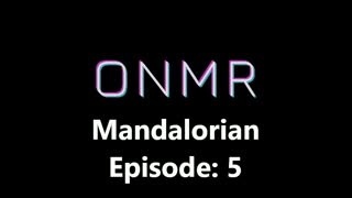 The Mandalorian Episode: 5 Review