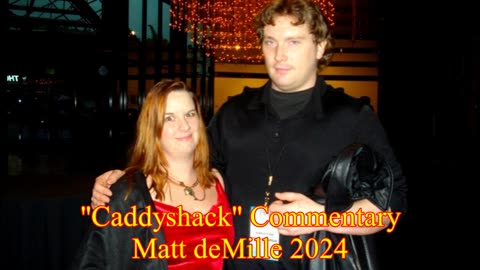 Matt deMille Movie Commentary Episode 424: Caddyshack
