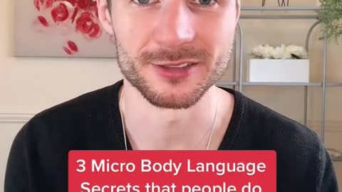 3 Micro Body Language Secrets that are a BAD sign