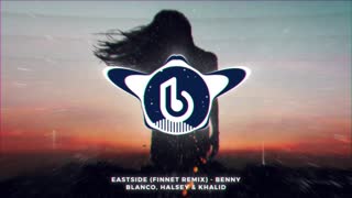 Benny Blanco, Halsey & Khalid - Eastside (Finnet Remix) #BennyBlanco #Eastside #EDM