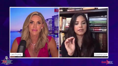 The Right View with Lara Trump and Catalina Lauf 9/23/21