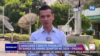 2 hanggang 5 bagyo, posibleng pumasok sa bansa sa unang quarter ng 2024