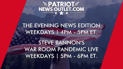 🔴 WATCH LIVE | Patriot News Outlet | Evening News Edition | War Room Pandemic | 4PM ET | 9/27/2021