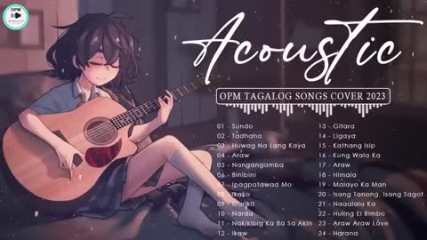 Best Of OPM Acoustic Love Songs 2023 Playlist