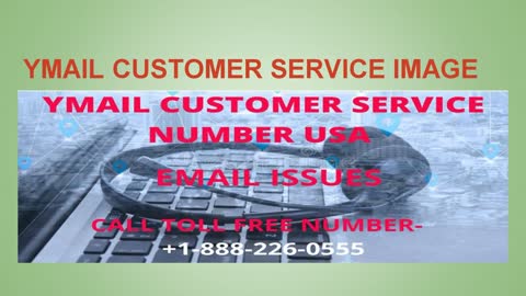 TAKE MORE INFORMATION RELATED YMAIL FROM YMAIL PHONE NUMBER: +1-888-226-0555