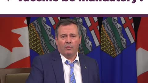 JASON KENNEY - VACCINES WON'T BE MADE TO BE MANDATORY