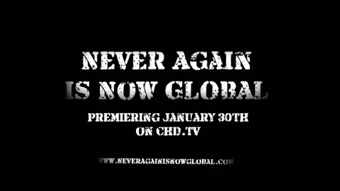 Never Again is Now Global (Official Trailer)