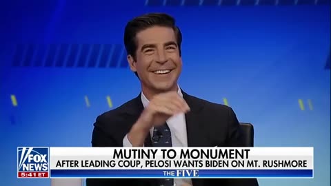 Jesse Watters: Pelosi thinks Biden should be carved into Mount Rushmore?